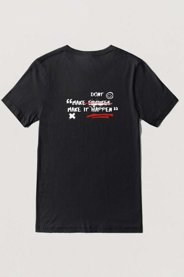 Don’t Make Excuses Make It Happen