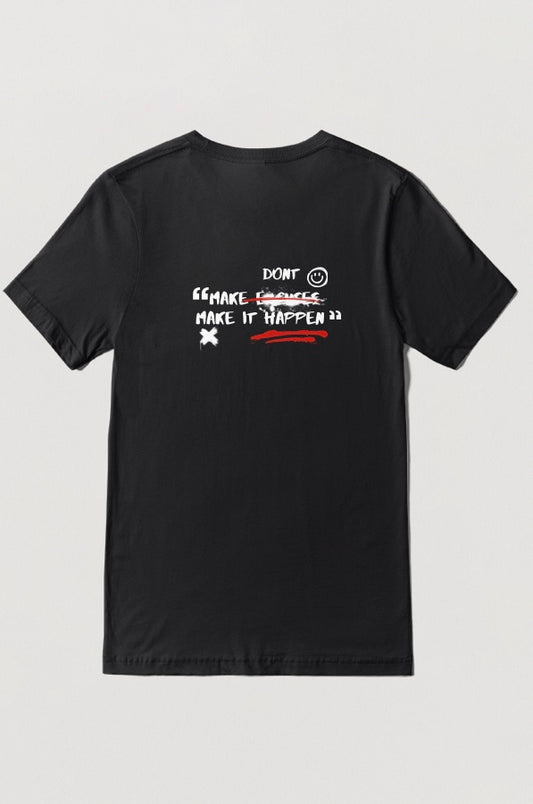 Don’t Make Excuses Make It Happen