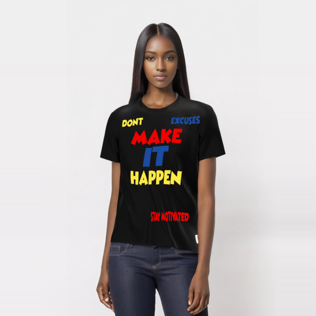 Don't Make Excuses Make it Happen Tee Shirt