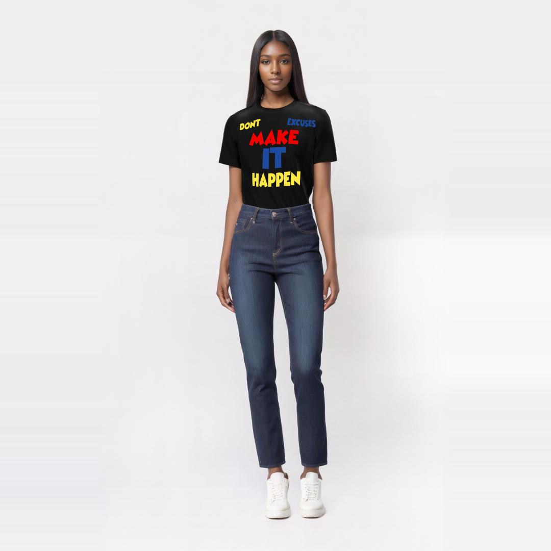 Don't Make Excuses Make it Happen Tee Shirt